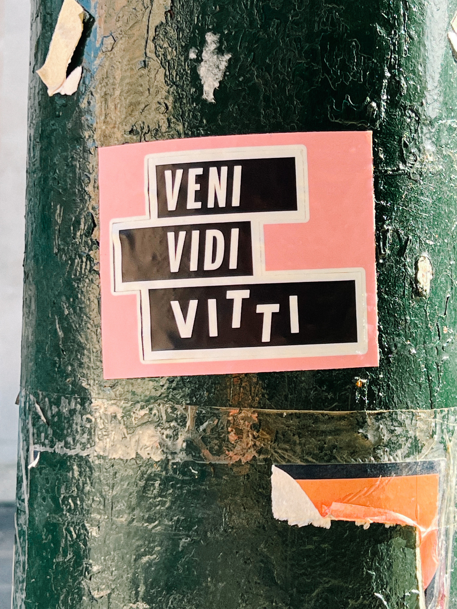 Sticker with “Veni, Vidi, Vitti”. 