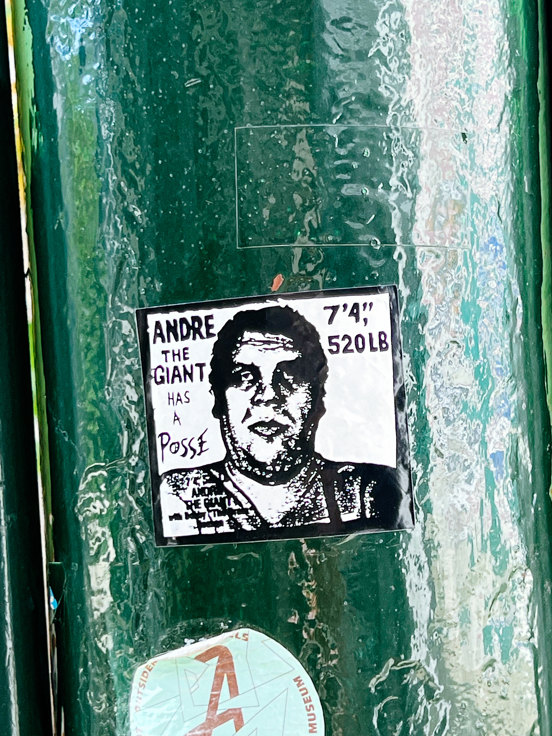 “Andre the Giant has a posse”, and a drawing of Andre the Giant. Sticker. 
